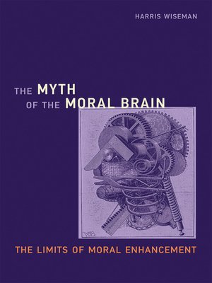 cover image of The Myth of the Moral Brain